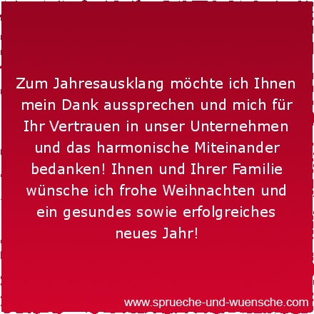 Zum Jahresausklang möchte ich Ihnen mein Dank aussprechen und mich für Ihr Vertrauen in unser Unternehmen und das harmonische Miteinander bedanken! Ihnen und Ihrer Familie wünsche ich frohe Weihnachten und ein gesundes sowie erfolgreiches neues Jahr!